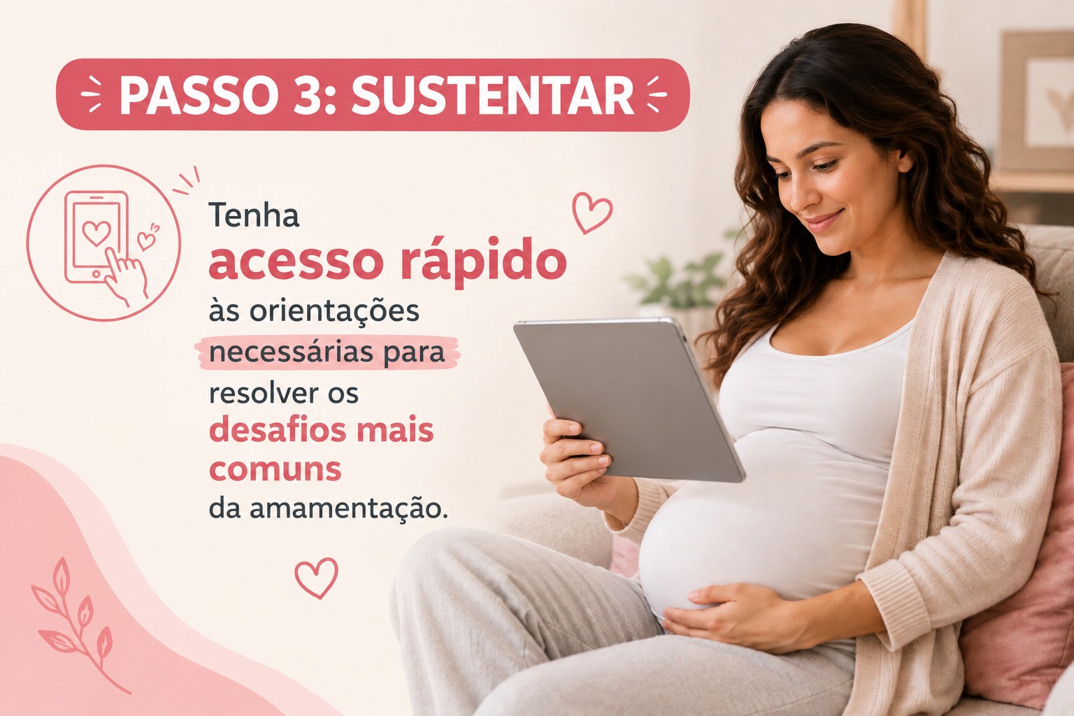 Passo 3: Sustentar